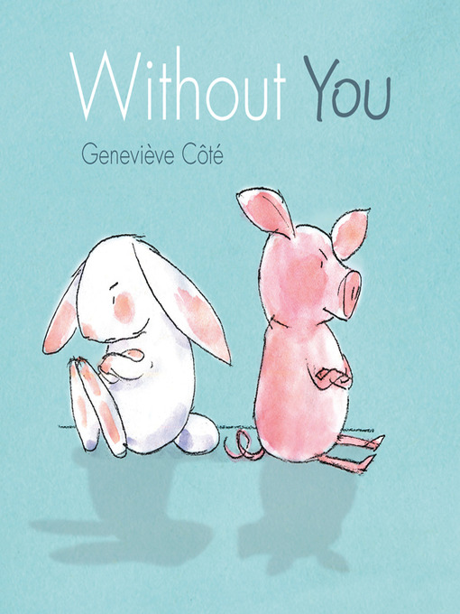 Title details for Without You by Genevieve Cote - Available
